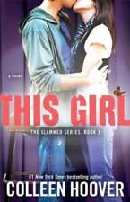 This Girl A Novel Slammed - Paperback By Hoover Colleen - Good