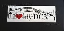I Love My Dc5 Type R 02-06 Sticker Decal Jdm Honda Integra Rsx
