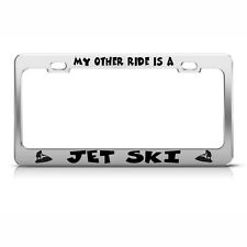 Metal License Plate Frame My Other Ride Is A Jet Ski Car Accessories Chrome