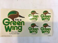 1991 Im A Green Wing Vintage Ducks Unlimited Decal - 1 Sheet 5 Stickers Hunt