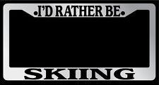 Chrome License Plate Frame Id Rather Be Skiing Auto Accessory Novelty