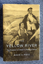 The Yellow River The Problem Of Water In Modern China By Pietz David A.