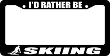 Black Id Rather Be Skiing Ski Skis Snow License Plate Frame