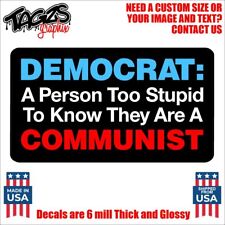 Democrat Communist Funny Printed Laminated Window Decal Sticker Car Truck Suv