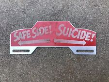 Vintage - Safe Side Suicide - License Plate Topper
