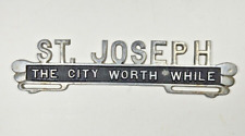 Vintage License Plate Topper Aluminum St. Joseph Mo. With Motto The City Worth