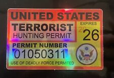 Usa Terrorist Hunting License Holographic Sticker Permit Funny Decal Bumper Jdm