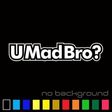 U Mad Bro Sticker Vinyl Decal - Umadbro Jdm Illest Race Drift Funny Car Window