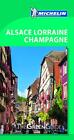 Alsace Lorraine Champagne - Michelin Green G... By Michelin Paperback Softback