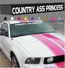 Country Ass Princess Windshield Banner Decal Country Girls Car Truck 40