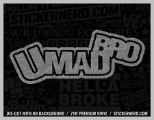 U Mad Bro Sticker - Vinyl Car Decals - Funny Window Decal Jdm Kdm Cars Stickers