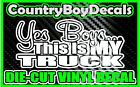 Yes Boys This Is My Truck Girl Vinyl Decal Sticker Diesel Country Mud 4x4
