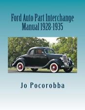 Ford Auto Parts Interchange Manual 1928-1935 Find Identify Original Partsnew