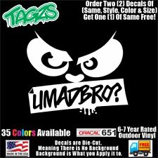 U Mad Bro Funny Diecut Vinyl Window Decal Sticker Car Truck Suv Jdm