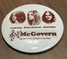 1972 George Mcgovern Button Pin Carole King Streisand James Taylor Concert Rare