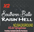 Southern Belle Raisin Hell Country Redneck Girl Car Truck Sticker Vinyl Decals