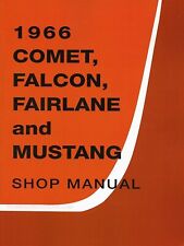 1966 Ford Comet Falcon Fairlane Mustang Shop Manual