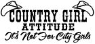 Country Attitude Not For City Girls Vinyl Decal Sticker Truck Diesel Farm Girl