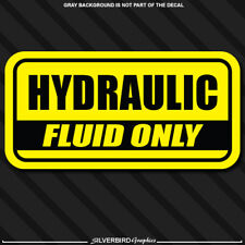 Hydraulic Fluid Only Sticker Decal Label Snow Plow Mower Vinyl Vehicle Tank 6x3