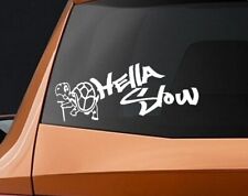 Berryzilla Hella Slow Decal Slow As Fck Jdm Funny Car Window Bumper Sticker New
