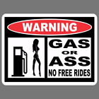 Funny Gas Or Ass No Free Rides Vinyl Sticker Car Truck Window Decal Jdm Racing