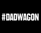 Dad Wagon - White Vinyl Decal Sticker For Cars Truck Dad Decal