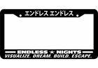 Endless Nights Japanese Lowered Jdm Drift License Plate Frame