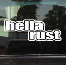Hella Rust Vinyl Decal Sticker Funny Car Truck Window