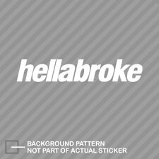Hellabroke Sticker Decal Vinyl Jdm Hella 2